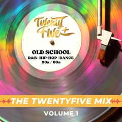 the "TWENTYFIVE" mix part1