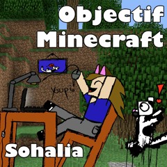 Sohalia - Objectif Minecraft