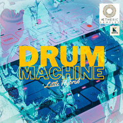 Aetheric Samples - Drum Machine Little Hybrid