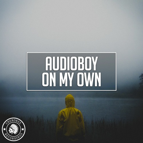 Audioboy - On My Own (Radio Edit)