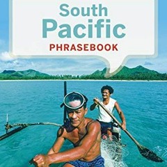 ACCESS [EBOOK EPUB KINDLE PDF] Lonely Planet South Pacific Phrasebook & Dictionary 3 by  Te Atamira,