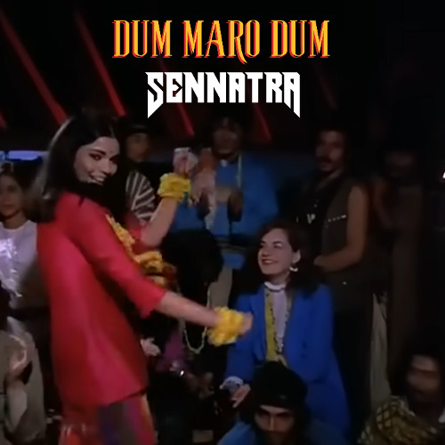 Dum Maro Dum sennatra Remix cover