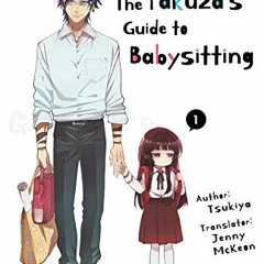 [Free] EBOOK ✓ The Yakuza's Guide to Babysitting Vol. 1 (The Yakuza's Guide to Babysi