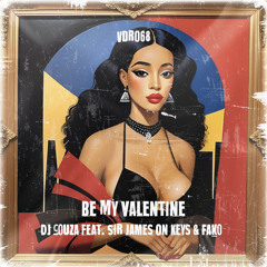 DJ Couza feat. Sir James On Keys & Fako - Be My Valentine