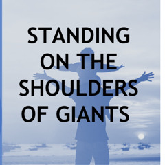 Standing On The Shoulders Of Giants
