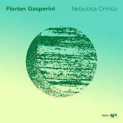 Florian Gasperini - Nebulosa Onirica