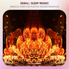 528Hz | DREAMSCAPE for POSITIVE TRANSFORMATION | Raise Positive Vibrations