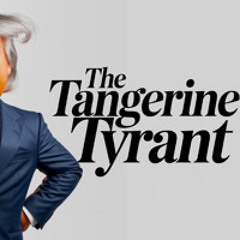 The Tangerine Tyrant