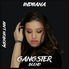Indiiana x Edward Maya - Ain't Nobody (GANGSTER Blend)