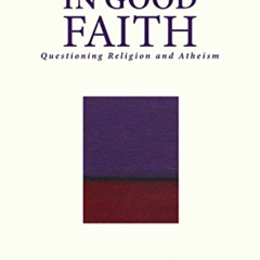FREE EBOOK ✔️ In Good Faith: Questioning Religion and Atheism by  Scott A. Shay EBOOK