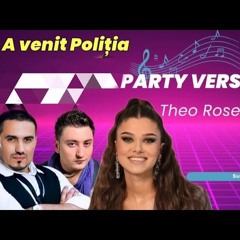 Theo Rose  Play AJMr  Juve Si Susanu  E Chef Mare Asta Seara Si A Venit Politia Mashup