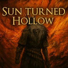 Sun Turned Hollow - Gwyn