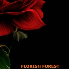 Florish Forest - Life is short