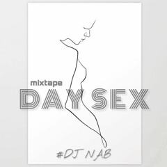 Day Sex Mixtape - Vol.1 - DJ NAB