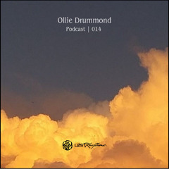 Lost Rhythms Podcast | 014: OLLIE DRUMMOND
