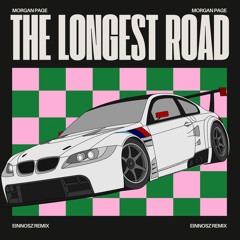 Morgan Page - The Longest Road (Einnosz Remix)