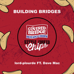 Lord-Plourde ft Dave Mac- Building Bridges