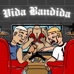 035.ICED [FEAT XANDE MC] VIDA BANDIDA