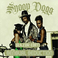 Snoop Dogg - Sensual Seduction (Razor Edit)