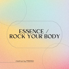 Essence x Rock Your Body (Freesia's Edit) [Tems, Wizkid, Justin Timberlake]