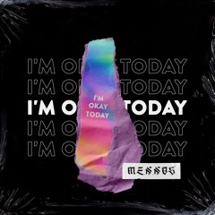 Mennos - I'm Okay Today
