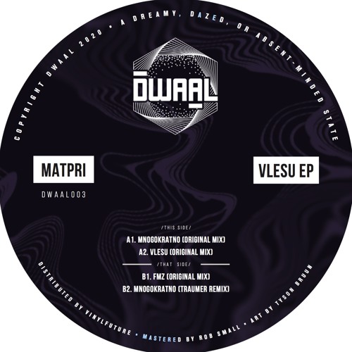 Premiere : B1. Matpri - FMZ [DWAAL003] [VINYL ONLY]