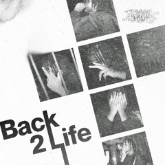 back 2 life