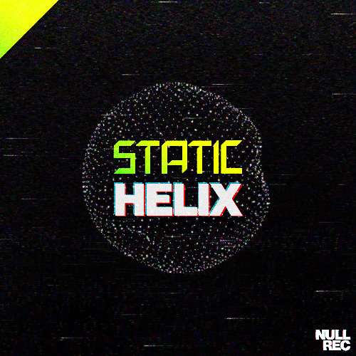 Static - Helix | Spanish, Makina, Hi NRG | Null Records