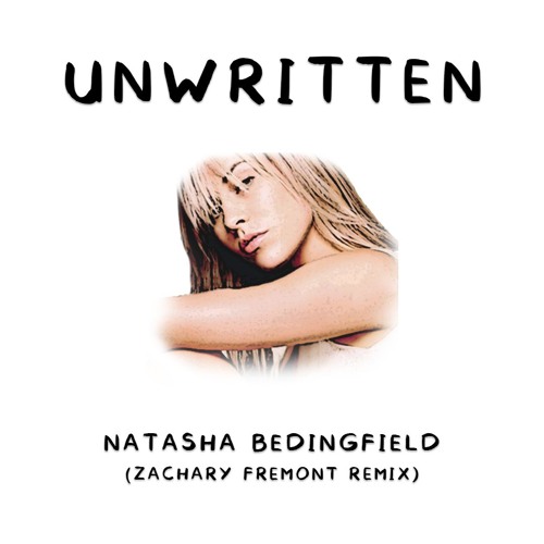 Unwritten (Zachary Fremont Remix) [FREE DOWNLOAD]
