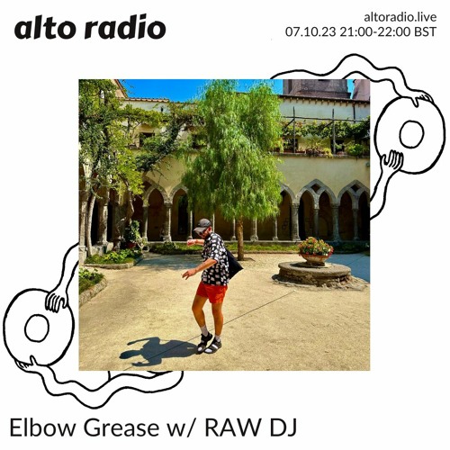 Elbow Grease w/ RAW DJ - 07.10.23