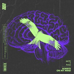 MOTi x Anisa - Always On My Mind (Radio Edit)