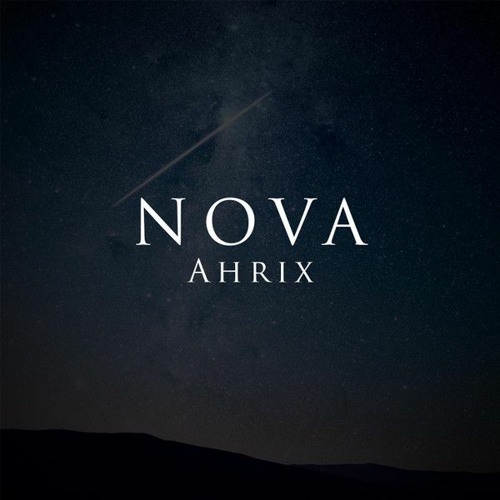 Ahrix - Nova (Atlas Remix)