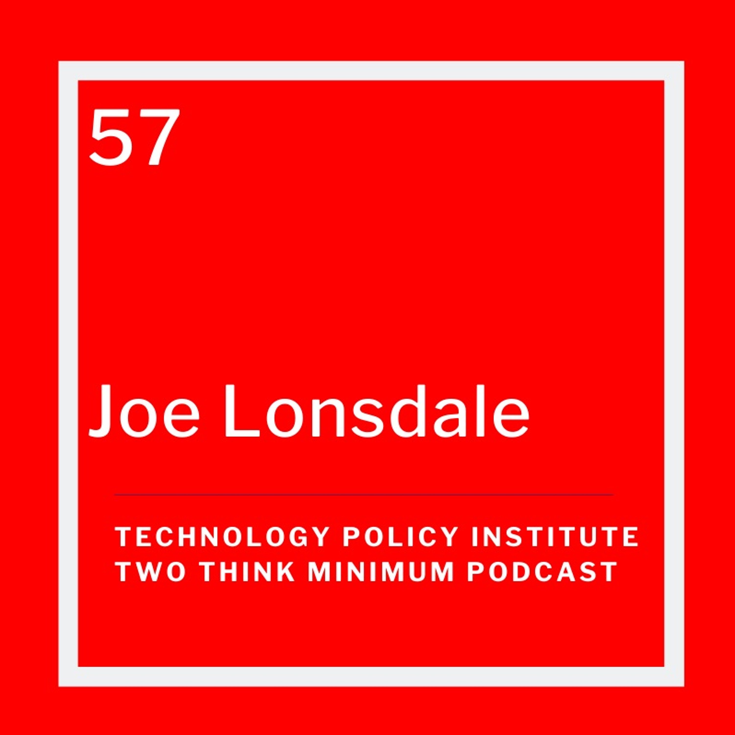 How Entrepreneurs Can Build a Better Society and Government with Joe Lonsdale