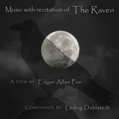 Music to recitation of The Raven - a poem by Edgar Allan Poe