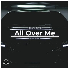 All Over Me