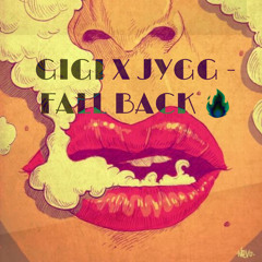 Gigi x DopeJygg - Fall Back