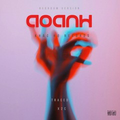 AOANH (Bedroom Version) - TraceD & X2C
