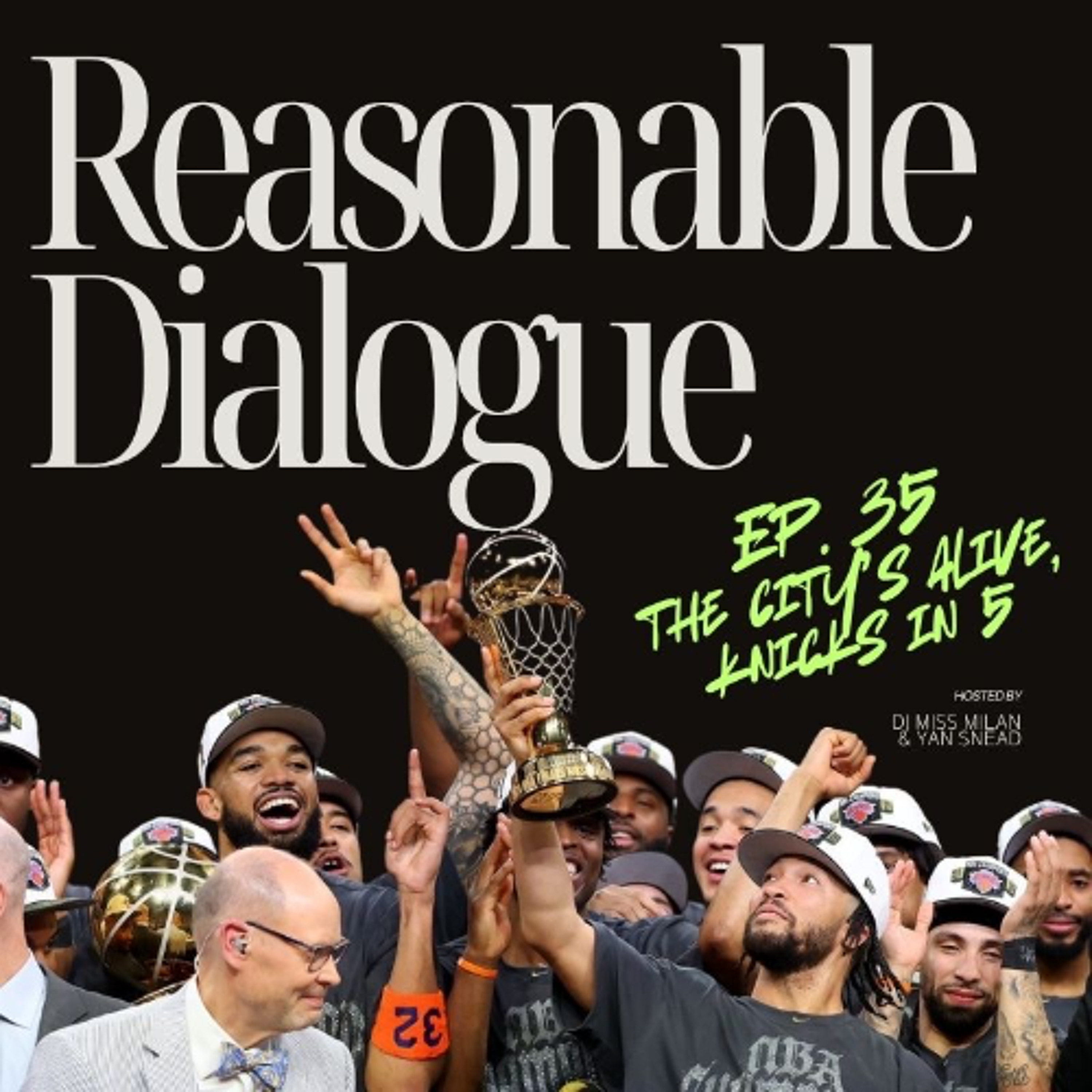 Episode 35 | The City’s Alive, Knicks in 5