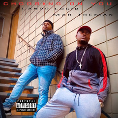 Mar TheMan X Lando Lucid- Choosing on you