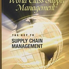 free EBOOK 🧡 World Class Supply Management: The Key to Supply Chain Management with