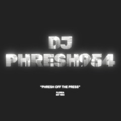 PhreshOffThePress Pt 2 Mix