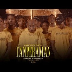 TANPERAMANM-KING STREET FT FANTOM.mp3