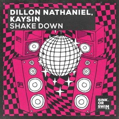 Dillon Nathaniel, Kaysin - Shake Down