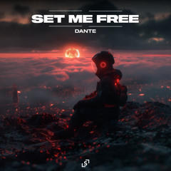 DANTE - SET ME FREE