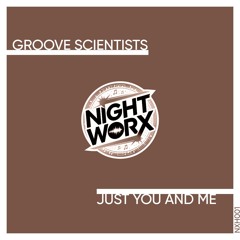 Groove Scientists - Just You and Me