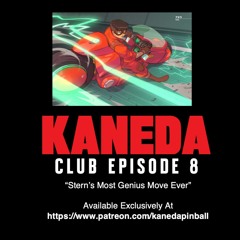 Kaneda Club Episode 8: "Stern's Most Genius Move Ever"