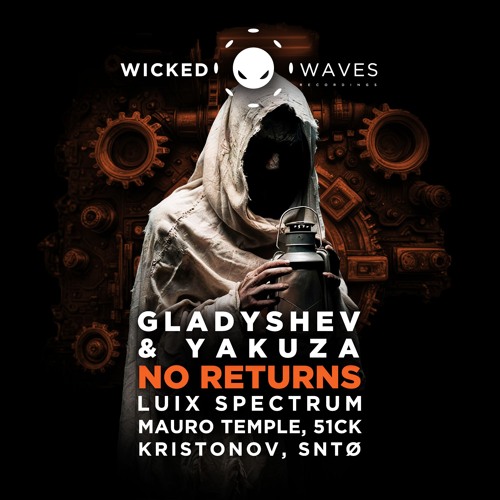 Gladyshev, Yakuza - No Returns (51CK Remix) [Wicked Waves Recordings]