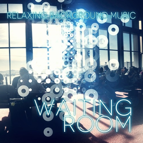Stream Waiting Room by Waiting Room Music Masters | Listen online for