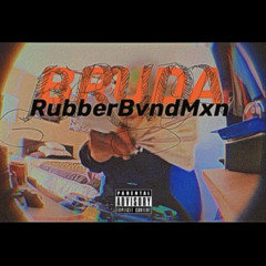 RubberBvndMxn (ten!) [prod. nine9]