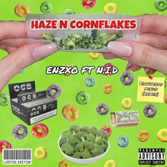 Haze N Cornflakes Ft N.I.D